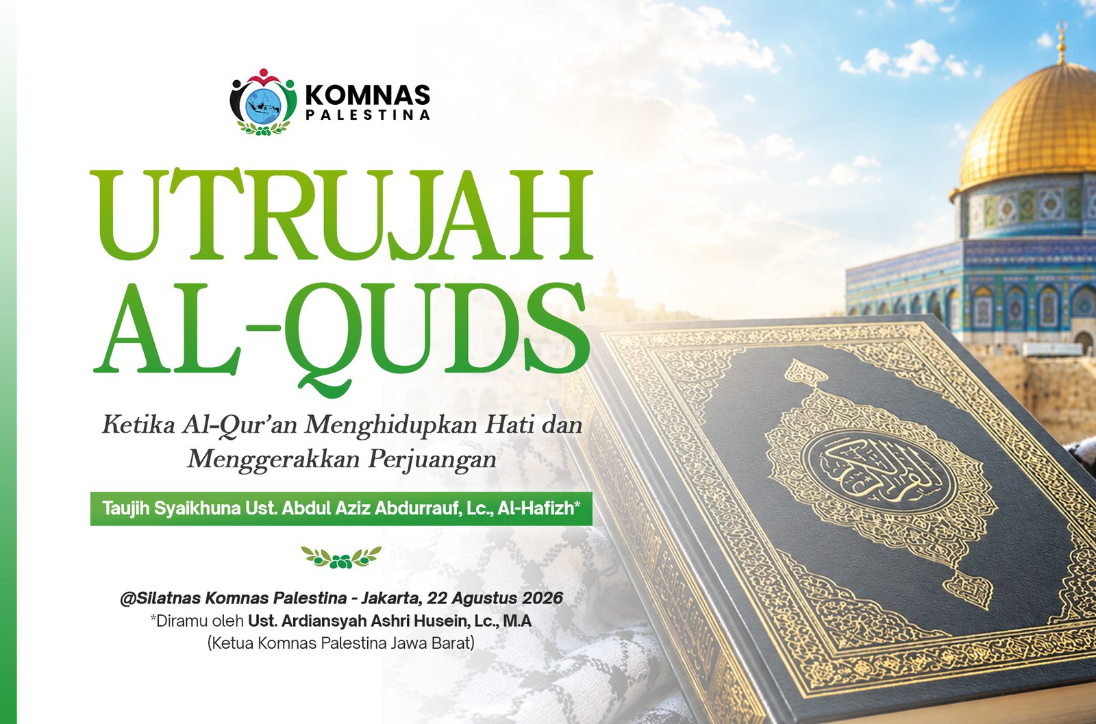 Utrujah Al-Quds: Ketika Al-Qur’an Menghidupkan Hati dan Menggerakkan Perjuangan
